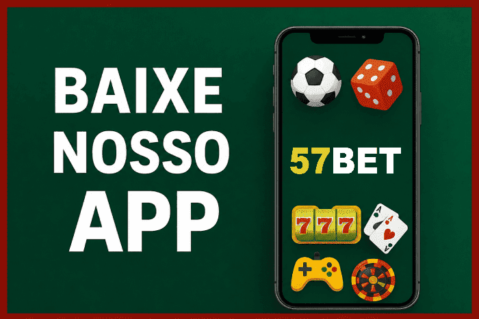 Baixe 57BET e reivindique bônus
