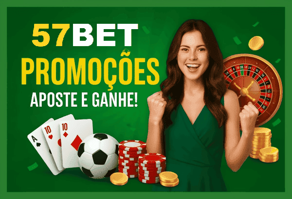 Ganhe Bônus e Prêmios Incríveis na 57BET